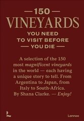 150 Vineyards You Need to Visit Before You Die цена и информация | Путеводители, путешествия | pigu.lt