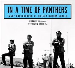 In A Time Of Panthers: Early Photographs цена и информация | Книги по фотографии | pigu.lt