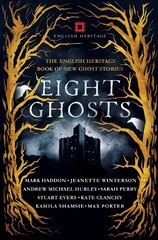 Eight Ghosts: The English Heritage Book of New Ghost Stories цена и информация | Fantastinės, mistinės knygos | pigu.lt