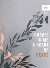 Create in Me a Heart of Peace kaina ir informacija | Dvasinės knygos | pigu.lt