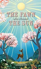 Fawn Who Chased the Sun цена и информация | Книги для малышей | pigu.lt