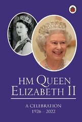 HM Queen Elizabeth II: A Celebration kaina ir informacija | Knygos paaugliams ir jaunimui | pigu.lt