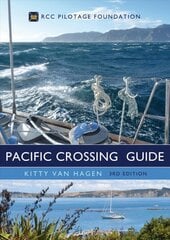 Pacific Crossing Guide 3rd edition: RCC Pilotage Foundation 3rd edition kaina ir informacija | Knygos apie sveiką gyvenseną ir mitybą | pigu.lt