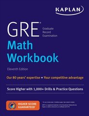 GRE Math Workbook: Score Higher with 1,000plus Drills & Practice Questions Proprietary цена и информация | Книги по экономике | pigu.lt