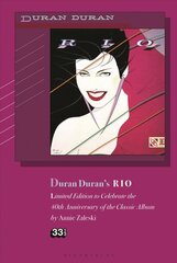 Duran Duran's Rio, Limited Edition: Celebrating the 40th Anniversary of the Classic Album цена и информация | Книги об искусстве | pigu.lt