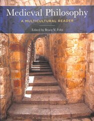 Medieval Philosophy: A Multicultural Reader kaina ir informacija | Istorinės knygos | pigu.lt