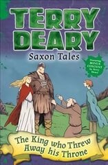 Saxon Tales: The King Who Threw Away His Throne цена и информация | Книги для подростков  | pigu.lt