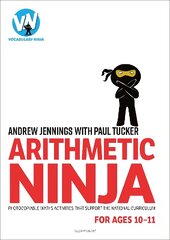 Arithmetic Ninja for Ages 10-11: Maths activities for Year 6 цена и информация | Развивающие книги | pigu.lt