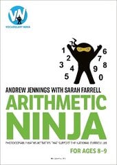 Arithmetic Ninja for Ages 8-9: Maths activities for Year 4 kaina ir informacija | Lavinamosios knygos | pigu.lt