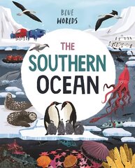 Blue Worlds: The Southern Ocean цена и информация | Книги для подростков  | pigu.lt