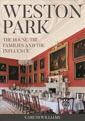 Weston Park: The House, the families and the influence kaina ir informacija | Knygos apie architektūrą | pigu.lt