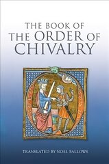 Book of the Order of Chivalry kaina ir informacija | Istorinės knygos | pigu.lt
