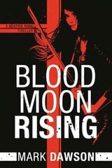 Blood Moon Rising цена и информация | Fantastinės, mistinės knygos | pigu.lt