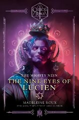 Critical Role: The Mighty Nein - The Nine Eyes of Lucien kaina ir informacija | Knygos paaugliams ir jaunimui | pigu.lt