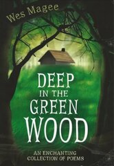 Deep in the Green Wood kaina ir informacija | Knygos paaugliams ir jaunimui | pigu.lt