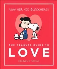 Peanuts Guide to Love: Peanuts Guide to Life Main цена и информация | Книги об искусстве | pigu.lt