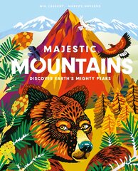 Majestic Mountains: Discover Earth's Mighty Peaks цена и информация | Книги для подростков и молодежи | pigu.lt