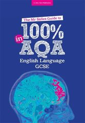 Mr Salles Guide to 100% in AQA English Language Exam kaina ir informacija | Knygos paaugliams ir jaunimui | pigu.lt