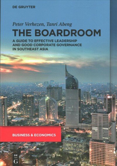 Boardroom: A Guide to Effective Leadership and Good Corporate Governance in Southeast Asia kaina ir informacija | Ekonomikos knygos | pigu.lt