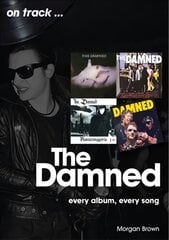 Damned On Track: Every Album, Every Song kaina ir informacija | Knygos apie meną | pigu.lt