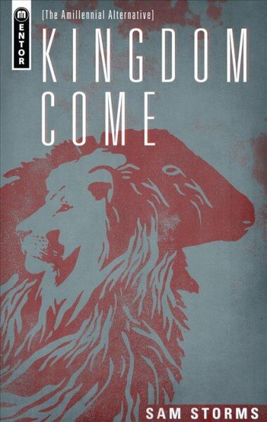 Kingdom Come: The Amillennial Alternative Revised ed. цена и информация | Dvasinės knygos | pigu.lt
