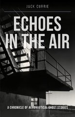 Echoes in the Air kaina ir informacija | Istorinės knygos | pigu.lt