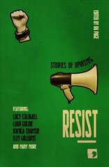 Resist: Stories of Uprising цена и информация | Книги по социальным наукам | pigu.lt
