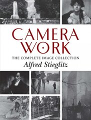 Camera Work: The Complete Image Collection цена и информация | Книги по фотографии | pigu.lt