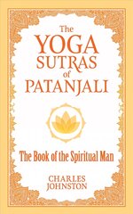 Yoga Sutras of Patanjali: The Book of the Spiritual Man цена и информация | Исторические книги | pigu.lt