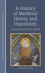 History of Medieval Heresy and Inquisition Second Edition цена и информация | Исторические книги | pigu.lt
