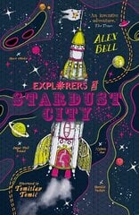 Explorers at Stardust City Main цена и информация | Книги для подростков  | pigu.lt