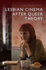 Lesbian Cinema After Queer Theory цена и информация | Книги об искусстве | pigu.lt