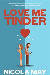 Love Me Tinder: A 21st Century Romance цена и информация | Фантастика, фэнтези | pigu.lt