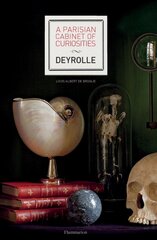 Parisian Cabinet of Curiosities: Deyrolle цена и информация | Самоучители | pigu.lt