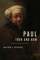 Paul, Then and Now цена и информация | Духовная литература | pigu.lt