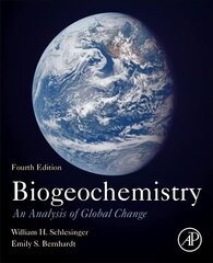 Biogeochemistry: An Analysis of Global Change 4th edition цена и информация | Книги по социальным наукам | pigu.lt