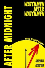 After Midnight: Watchmen after Watchmen цена и информация | Книги об искусстве | pigu.lt