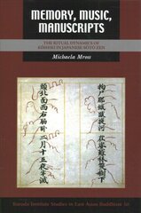 Memory, Music, Manuscripts: The Ritual Dynamics of Koshiki in Japanese Soto Zen kaina ir informacija | Dvasinės knygos | pigu.lt