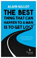 Best Thing That Can Happen to a Man Is to Get Lost цена и информация | Романы | pigu.lt