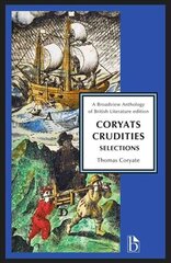 Coryat's Crudities: Selections abridged edition annotated edition kaina ir informacija | Istorinės knygos | pigu.lt