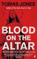 Blood on the Altar: In Search of a Serial Killer Main цена и информация | Биографии, автобиогафии, мемуары | pigu.lt