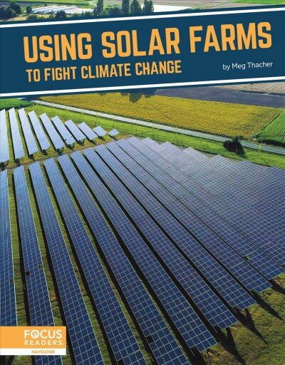 Fighting Climate Change With Science: Using Solar Farms to Fight Climate  Change kaina | pigu.lt