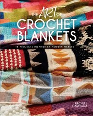 Art of Crochet Blankets: 18 Projects Inspired by Modern Makers kaina ir informacija | Knygos apie sveiką gyvenseną ir mitybą | pigu.lt