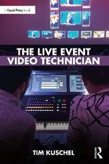 Live Event Video Technician kaina ir informacija | Ekonomikos knygos | pigu.lt