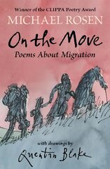 On the Move: Poems About Migration kaina ir informacija | Knygos paaugliams ir jaunimui | pigu.lt