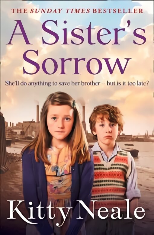 Sister's Sorrow: A Powerful, Gritty New Saga from the Sunday Times Bestseller kaina ir informacija | Fantastinės, mistinės knygos | pigu.lt