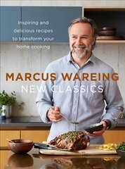 New Classics: Inspiring and Delicious Recipes to Transform Your Home Cooking kaina ir informacija | Receptų knygos | pigu.lt