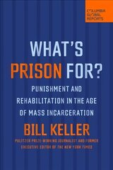 What's Prison For?: Punishment and Rehabilitation in the Age of Mass Incarceration kaina ir informacija | Socialinių mokslų knygos | pigu.lt