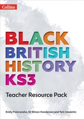 Black British History KS3 Teacher Resource Pack kaina ir informacija | Knygos paaugliams ir jaunimui | pigu.lt