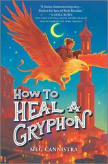 How to Heal a Gryphon Original ed. цена и информация | Книги для подростков  | pigu.lt